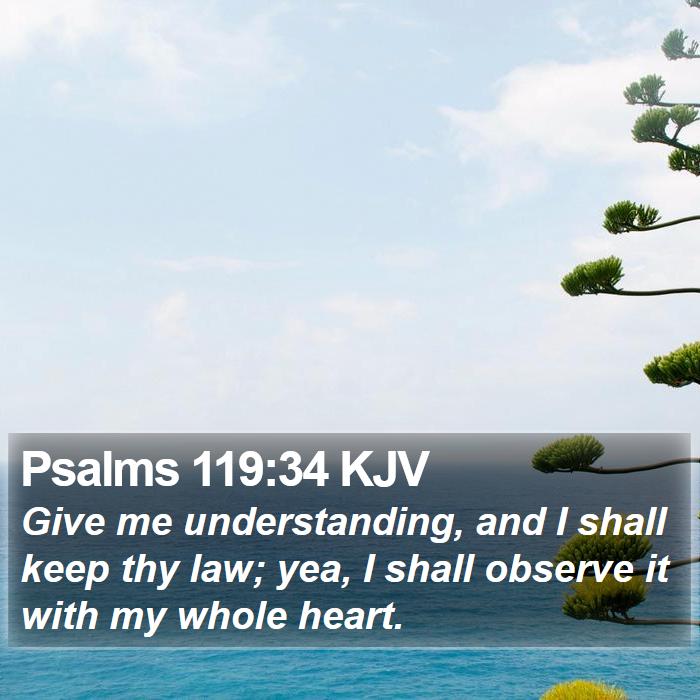 Psalms 119:34 KJV Bible Study