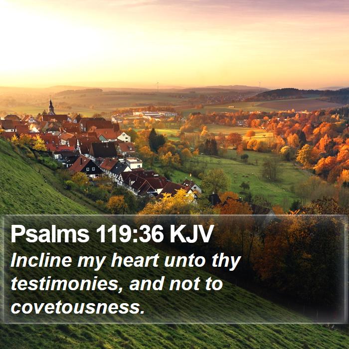 Psalms 119:36 KJV Bible Study