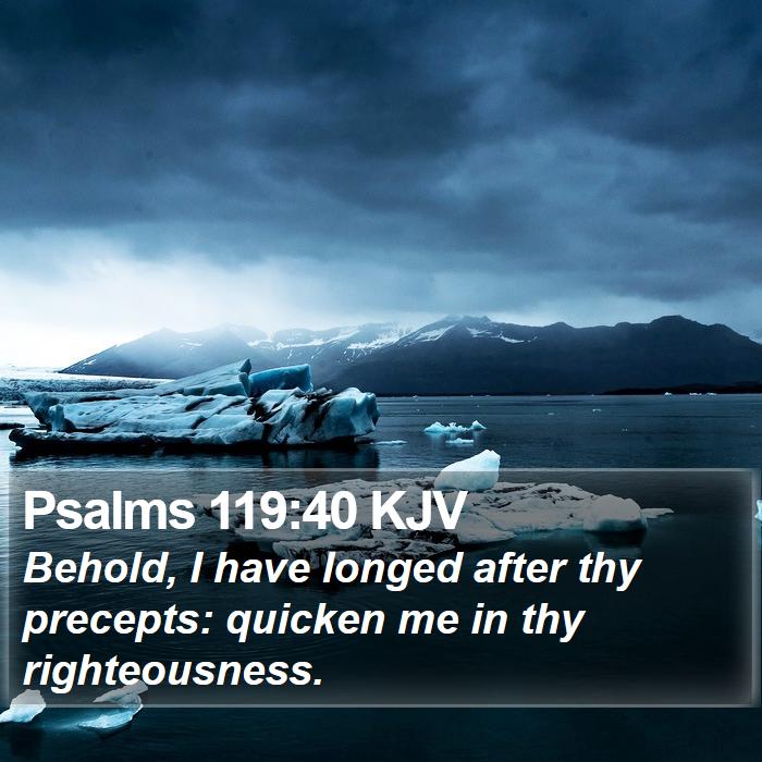 Psalms 119:40 KJV Bible Study