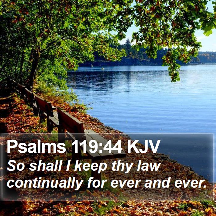 Psalms 119:44 KJV Bible Study