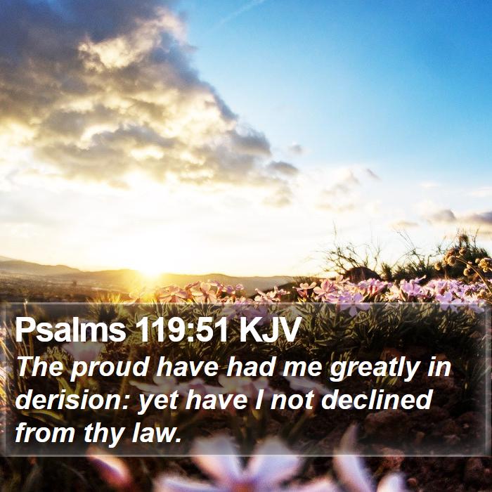 Psalms 119:51 KJV Bible Study