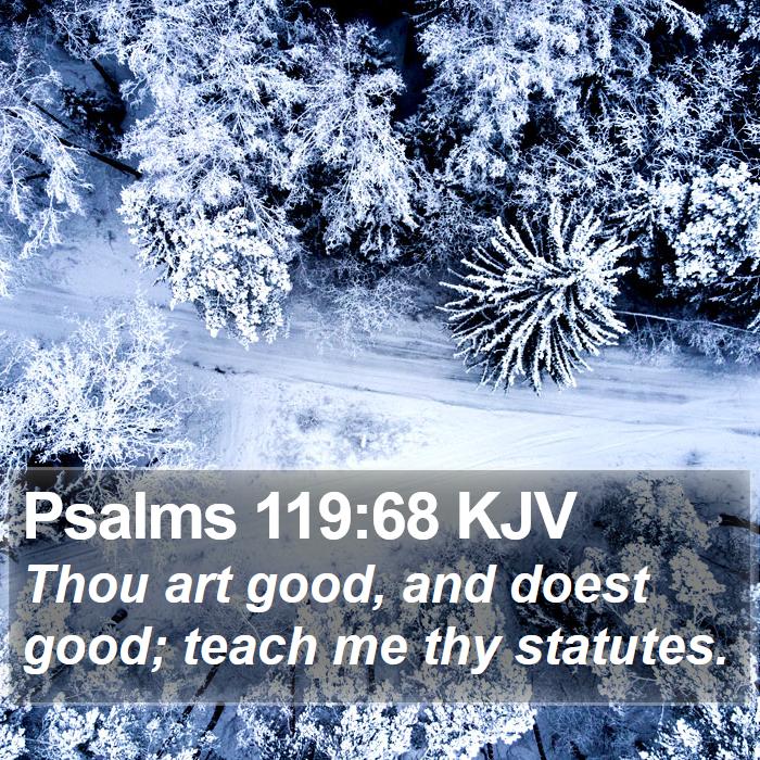 Psalms 119:68 KJV Bible Study