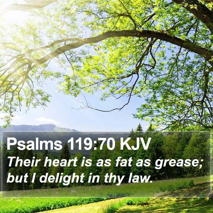 Psalms 119:70 KJV Bible Study