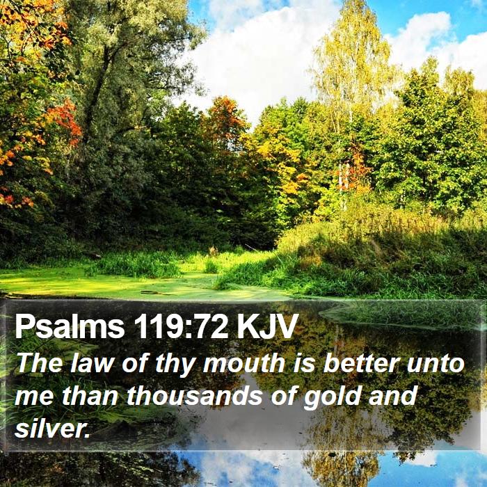 Psalms 119:72 KJV Bible Study