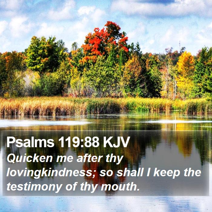 Psalms 119:88 KJV Bible Study