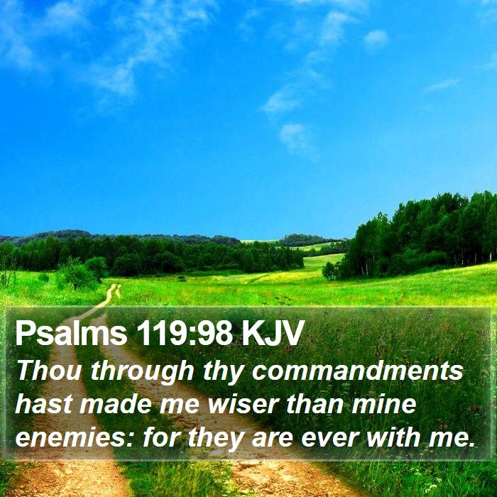 Psalms 119:98 KJV Bible Study