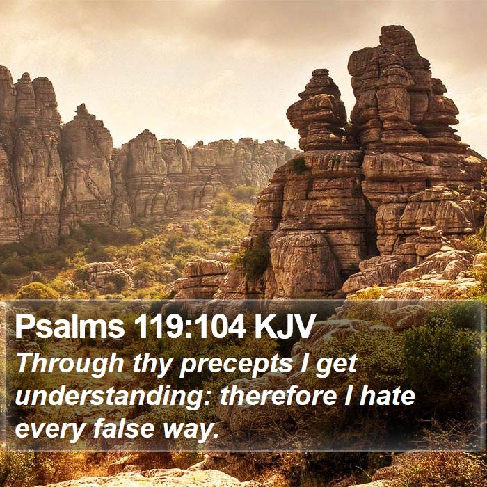 Psalms 119:104 KJV Bible Study