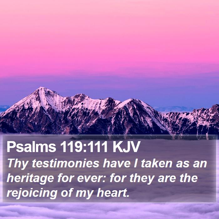 Psalms 119:111 KJV Bible Study