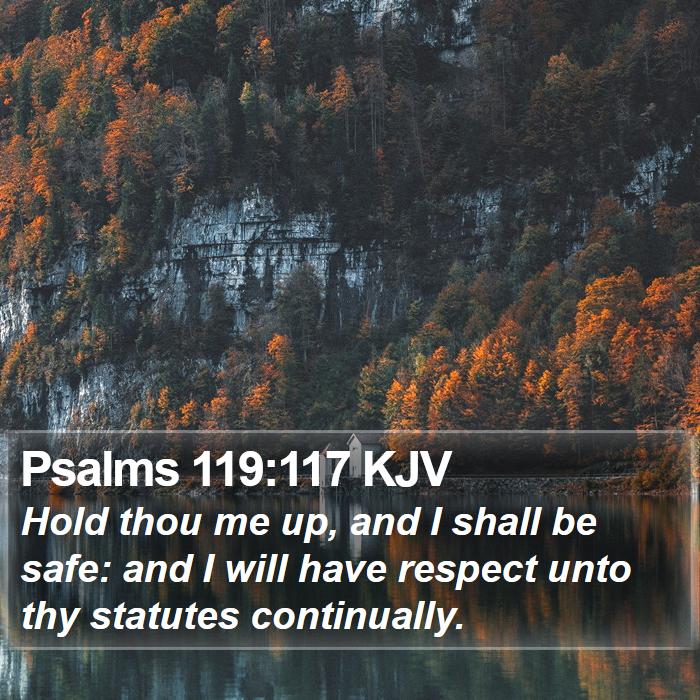 Psalms 119:117 KJV Bible Study