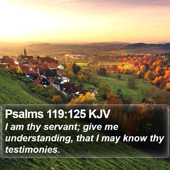 Psalms 119:125 KJV Bible Study