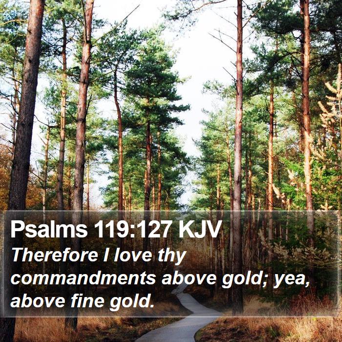 Psalms 119:127 KJV Bible Study