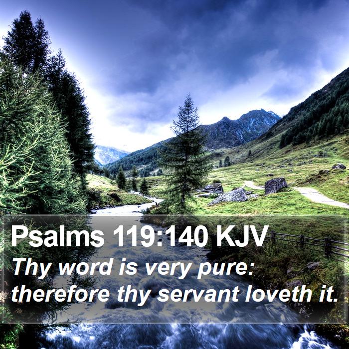 Psalms 119:140 KJV Bible Study