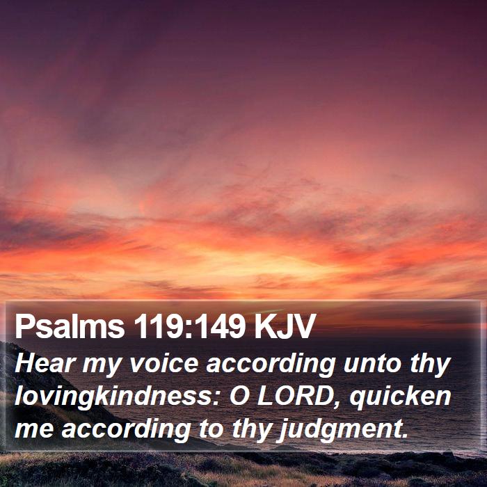 Psalms 119:149 KJV Bible Study