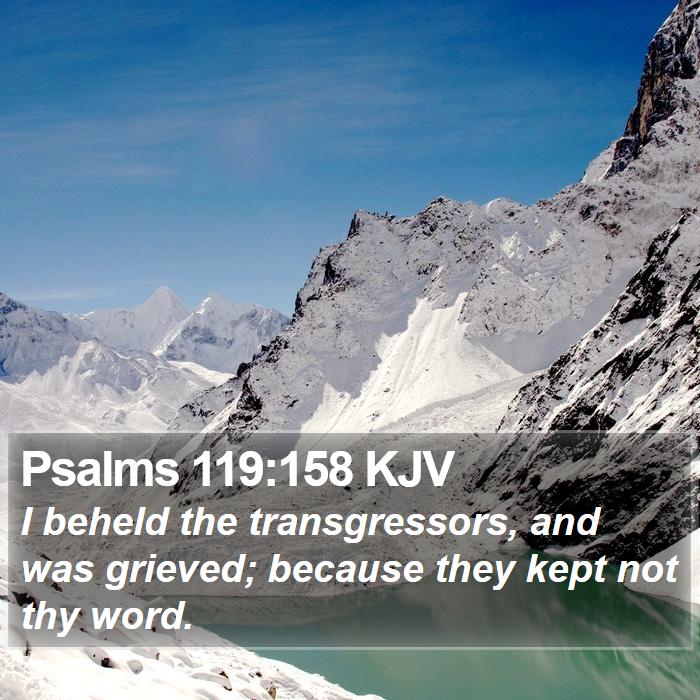 Psalms 119:158 KJV Bible Study