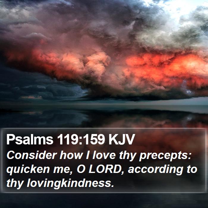 Psalms 119:159 KJV Bible Study