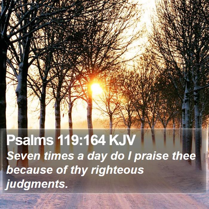 Psalms 119:164 KJV Bible Study