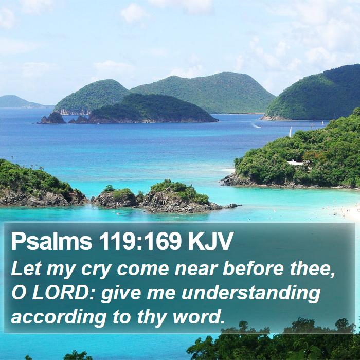 Psalms 119:169 KJV Bible Study