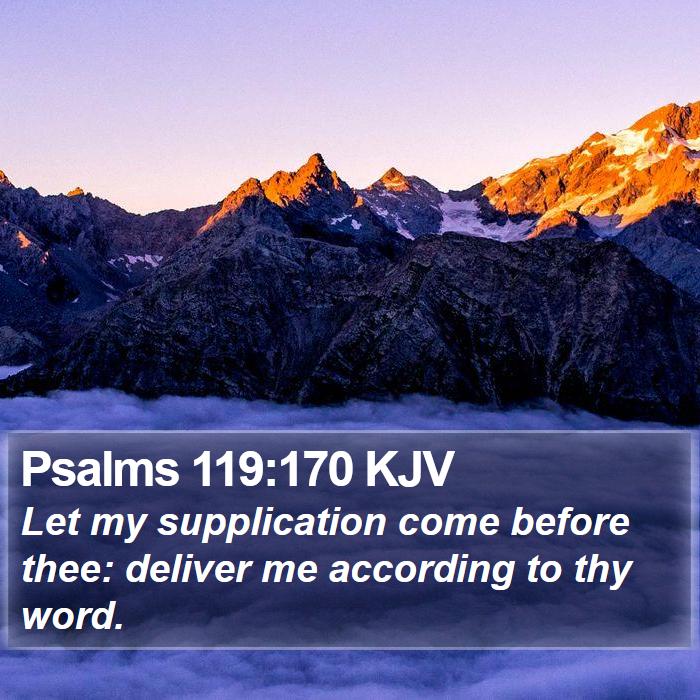 Psalms 119:170 KJV Bible Study