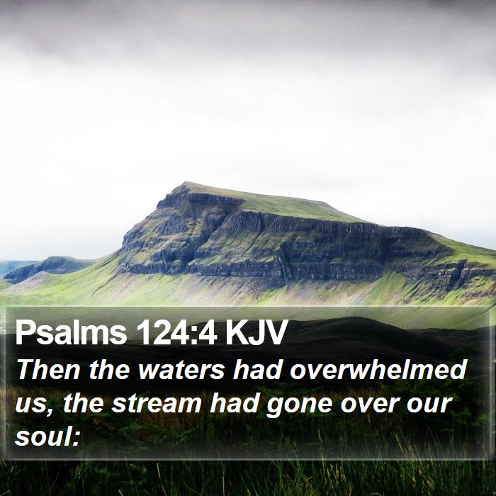 Psalms 124:4 KJV Bible Study