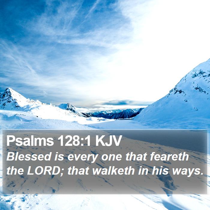 Psalms 128:1 KJV Bible Study