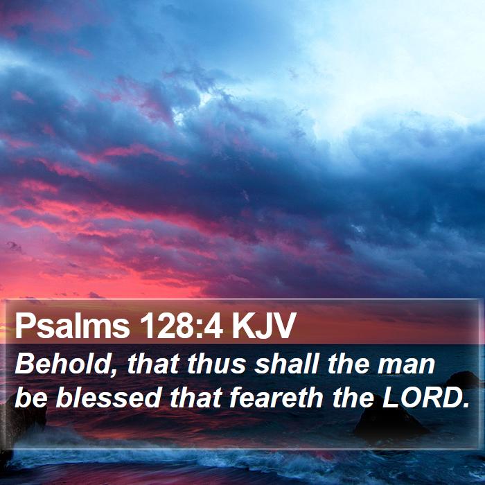 Psalms 128:4 KJV Bible Study