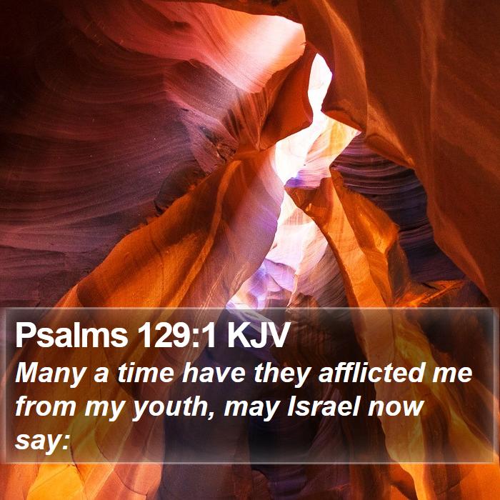 Psalms 129:1 KJV Bible Study