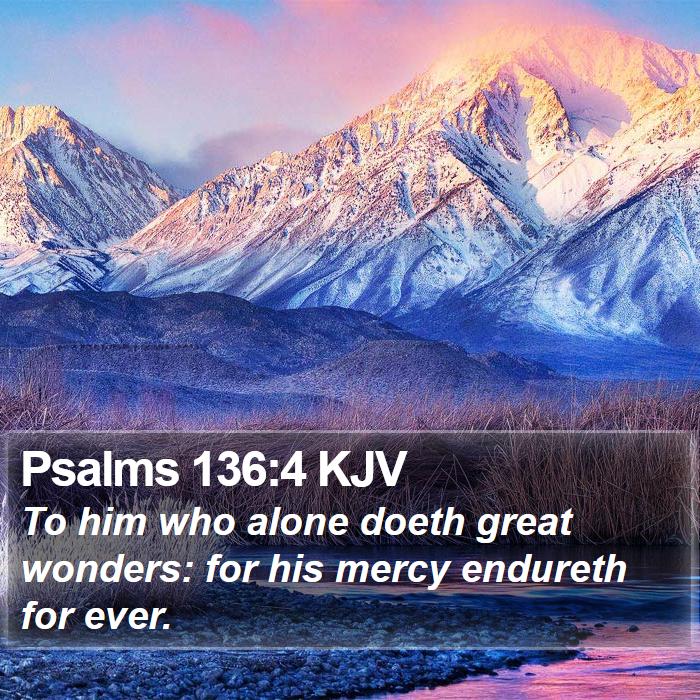 Psalms 136:4 KJV Bible Study