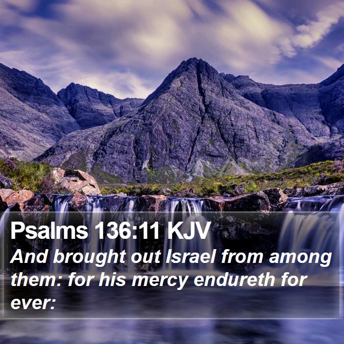 Psalms 136:11 KJV Bible Study