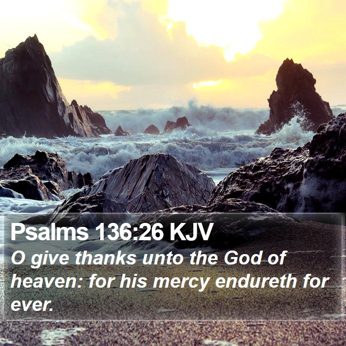 Psalms 136:26 KJV Bible Study