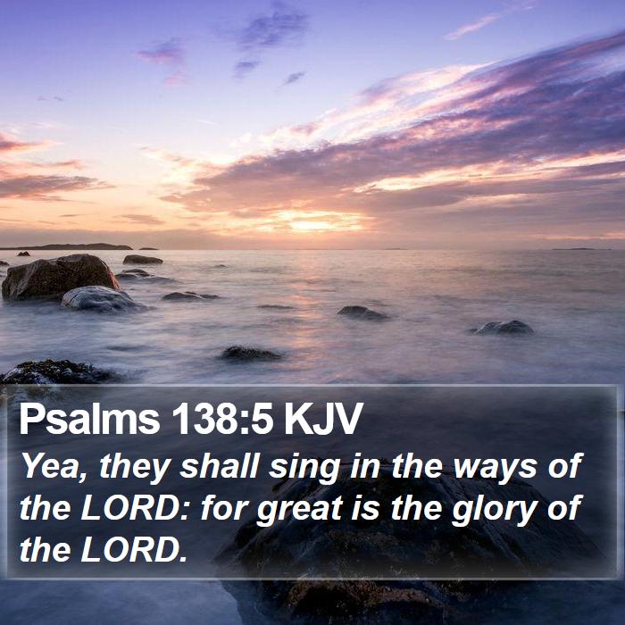 Psalms 138:5 KJV Bible Study