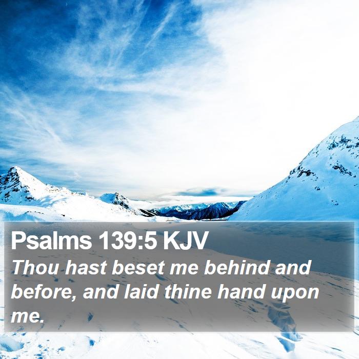 Psalms 139:5 KJV Bible Study