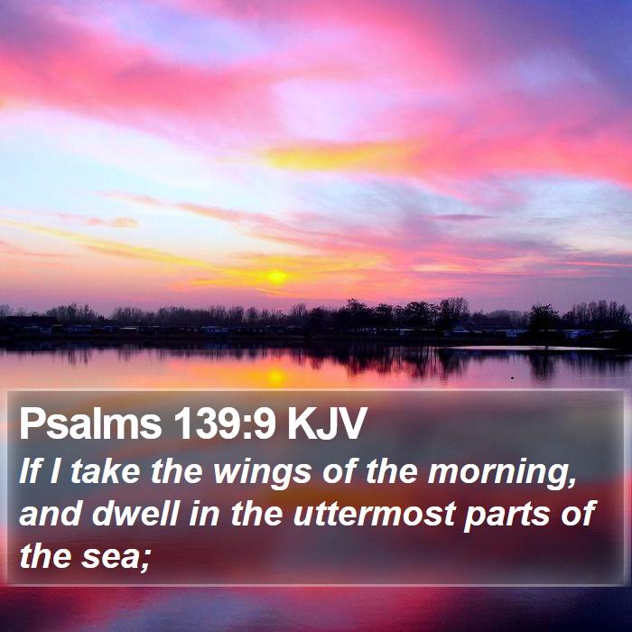 Psalms 139:9 KJV Bible Study