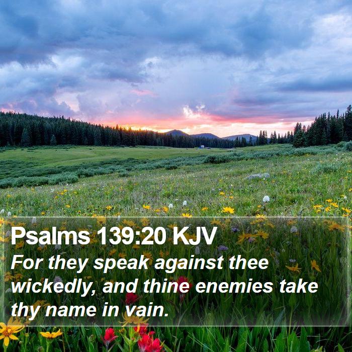 Psalms 139:20 KJV Bible Study