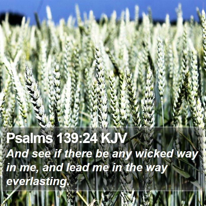 Psalms 139:24 KJV Bible Study