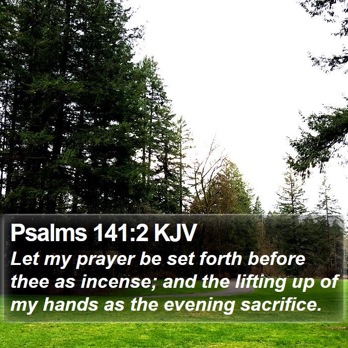 Psalms 141:2 KJV Bible Study