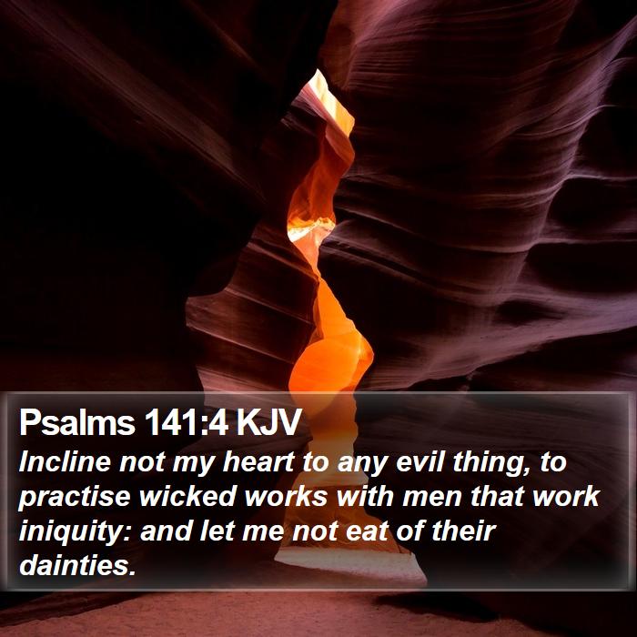 Psalms 141:4 KJV Bible Study