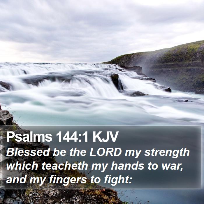 Psalms 144:1 KJV Bible Study