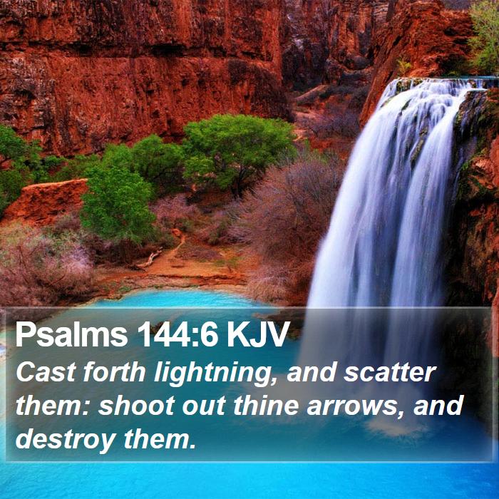 Psalms 144:6 KJV Bible Study