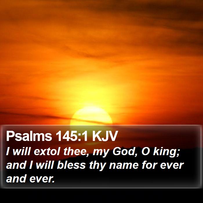 Psalms 145:1 KJV Bible Study