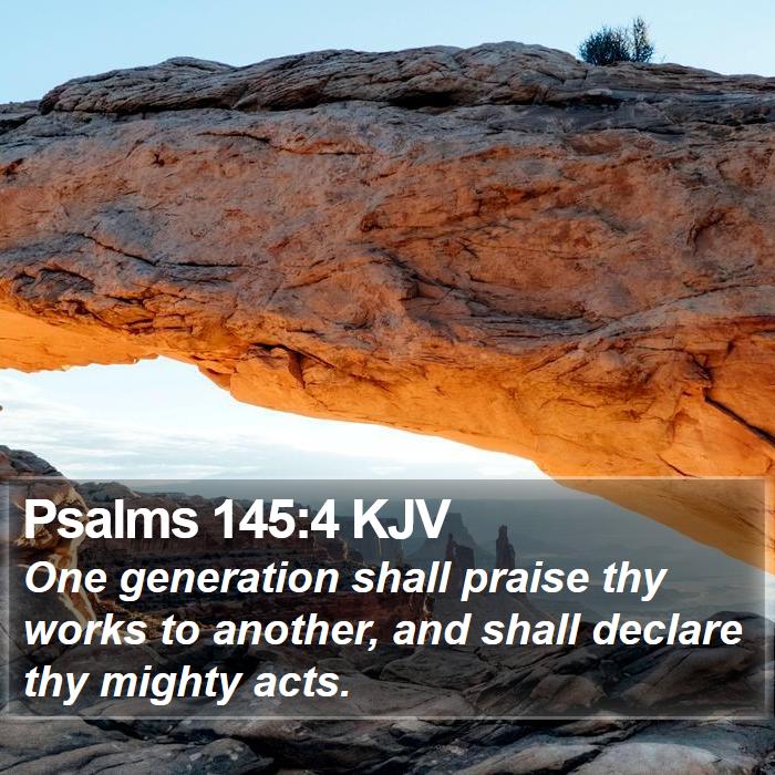 Psalms 145:4 KJV Bible Study