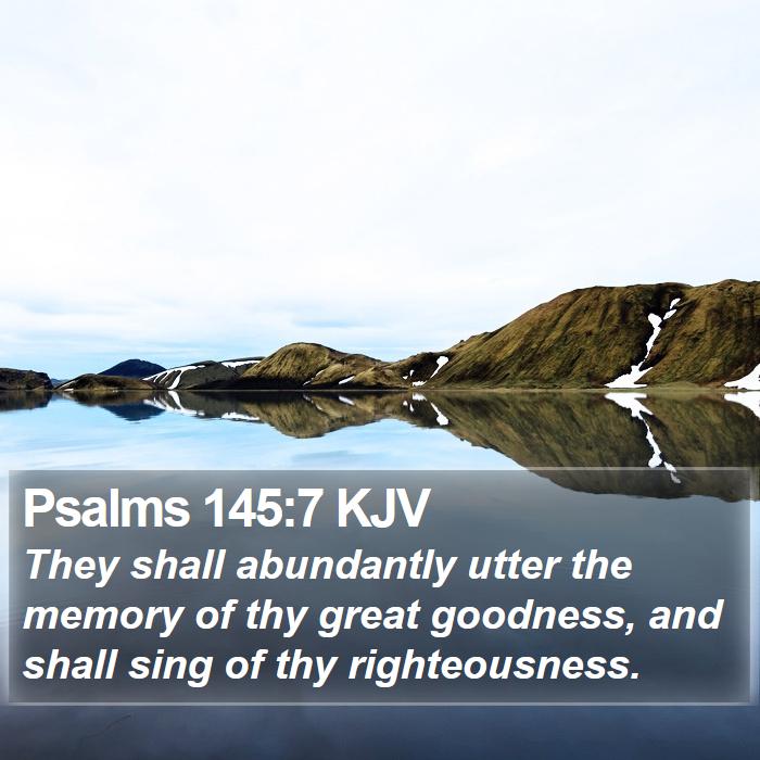 Psalms 145:7 KJV Bible Study