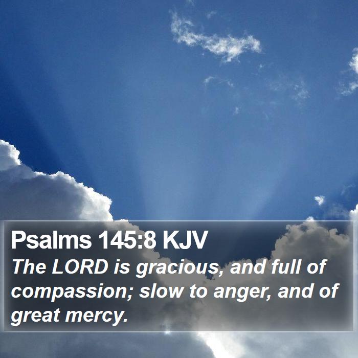 Psalms 145:8 KJV Bible Study