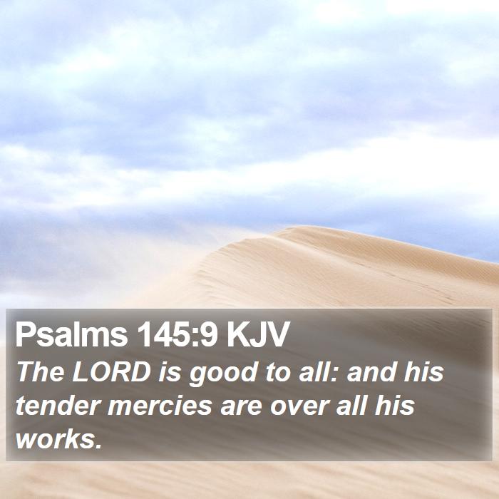 Psalms 145:9 KJV Bible Study