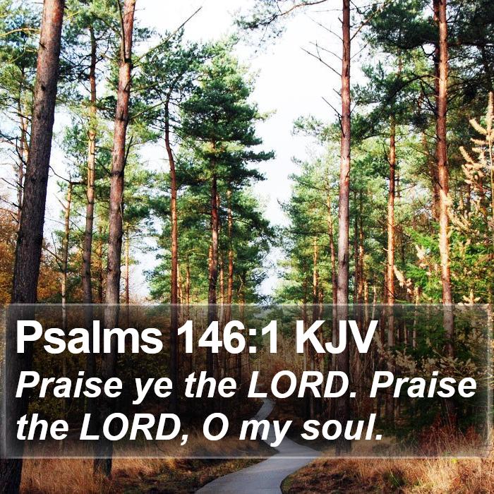 Psalms 146:1 KJV Bible Study