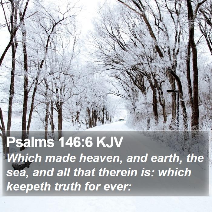 Psalms 146:6 KJV Bible Study