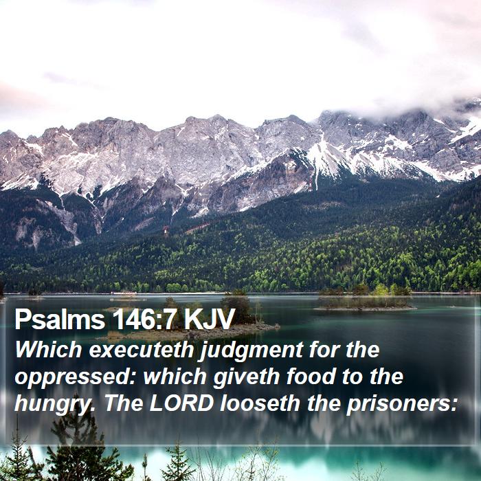 Psalms 146:7 KJV Bible Study