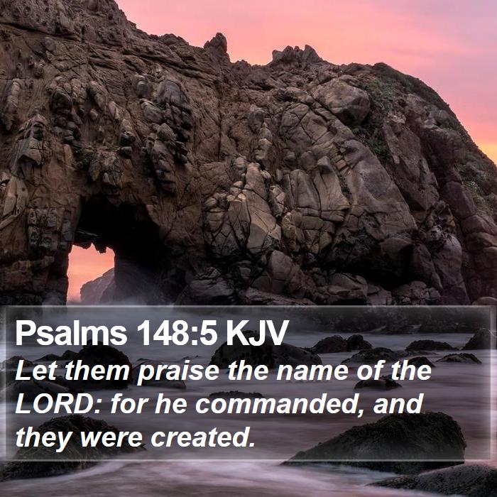 Psalms 148:5 KJV Bible Study