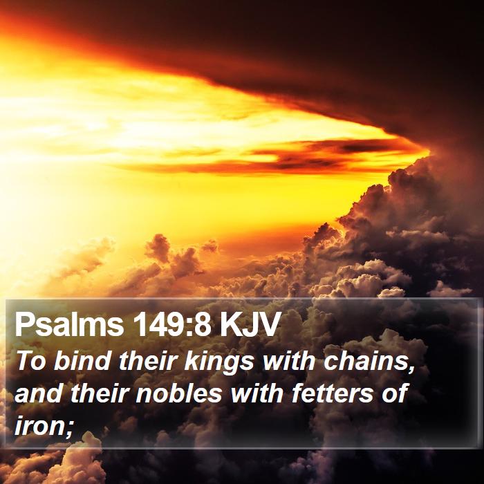 Psalms 149:8 KJV Bible Study