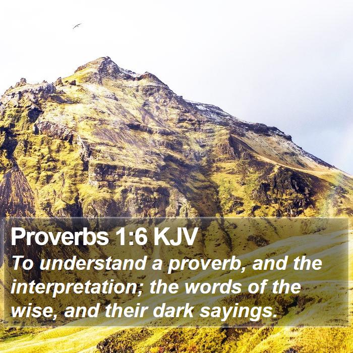 Proverbs 1:6 KJV Bible Study