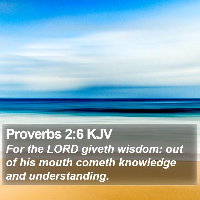 Proverbs 2:6 KJV Bible Study